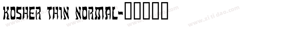 Kosher Thin Normal字体转换